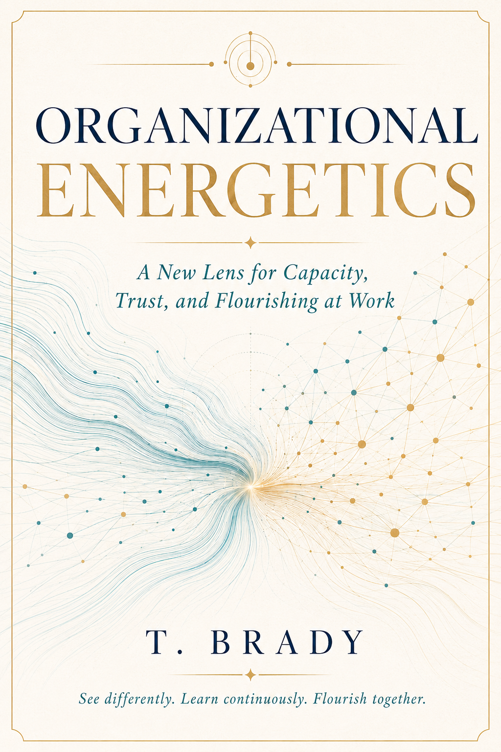 Cream cover of Organizational Energetics by T. Brady